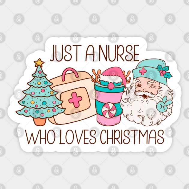 Just a nurse who loves christmas Sticker by MZeeDesigns